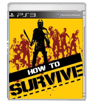 HOW TO SURVIVE - PS3 MIDIA DIGITAL